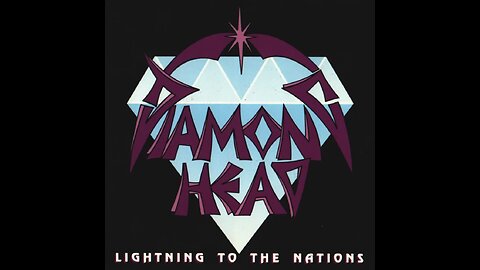 Diamond Head - Lightning To The Nations