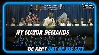 VIDEO: NY Mayor Demands Migrants be Kept Out of His City