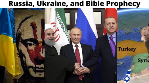 Russia, Ukraine, and Bible Prophecy