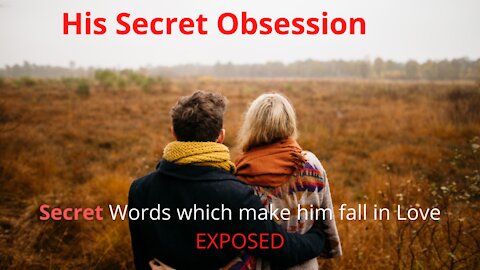 MAN SECRET OBSESSION (STEP BY STEP GUIDE) 2021 UPDATE
