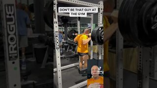 Don’t Be THAT GUY at the Gym - Squats