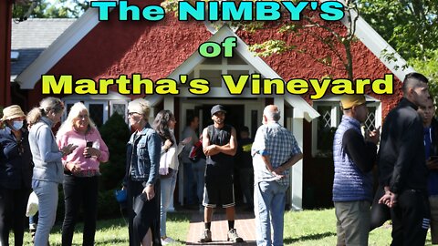 The NIMBY's of Martha's Vineyard