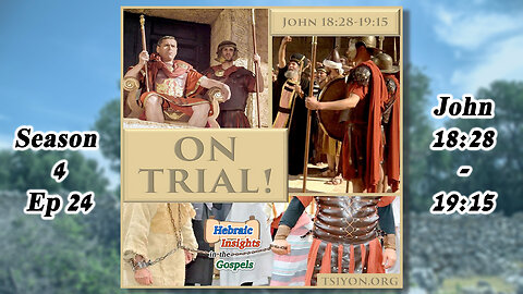 John 18v28-19v15 - On Trial! - HIG S4 Ep24