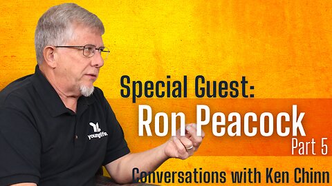 Ron Peacock Part 5 - Conversations with Ken Chinn - Encountering God