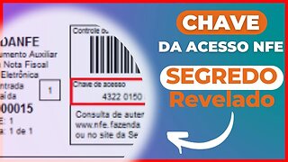 [Faça Vc Mesmo] CHAVE DE ACESSO DA NFE: O Segredo Revelado | Aprenda Definitivamente #006