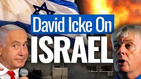 David Icke Talks Israel, Palestine & Benjamin Netanyahu