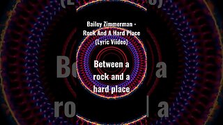 Bailey Zimmerman - Rock And A Hard Place (Lyrics) #shorts