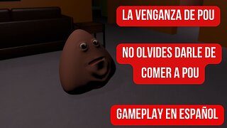 No Olvides Darle De Comer A Pou !!! | La Venganza De Pou | Gameplay En Español