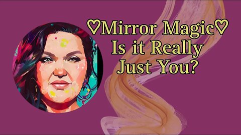 "Mirror Magic-Is it Really just You?" |Episode 3| Knockout Thoughts of the Day