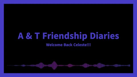 Welcome Back Celeste!!!