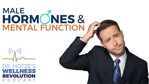 Male Hormones & Mental Function