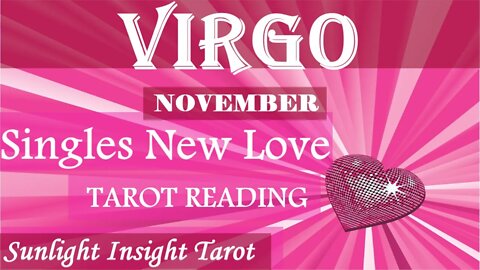 VIRGO SINGLES | It's Here!😍Are You Ready For The New Love You Wished For?!🌠💗November 2022