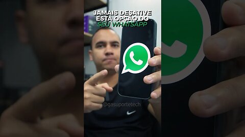 Jamais desative isso no seu Whatsapp! #gasuportetech #tech #whatsapp