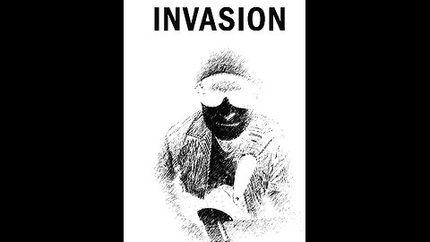 INVASION by Bruce Parrott copyright©Bruce Parrott Music