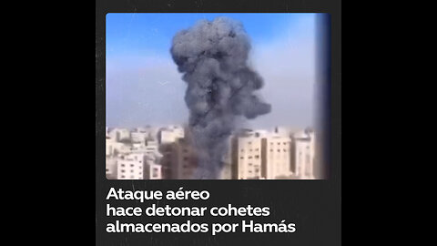 Bombardeo provoca detonación de cohetes almacenados de Hamás