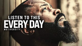 LISTEN TO THIS EVERY DAY, IT'LL CHANGE YOUR LIFE - Powerful Motivational Speech 2022
