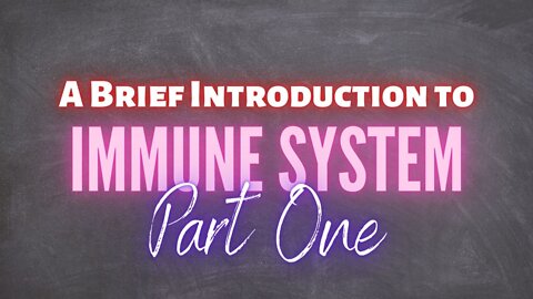 Introduction to the Immune System PART 1 - what is the immune system composed of?