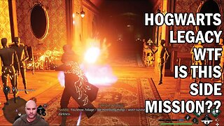 WTF Is This Mission - Hogwarts Legacy