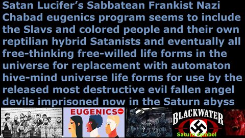 Satan's NWO "Black Sun" Sabbatean Frankist Nazi Chabad plan to exterminate Slav & Lyran & Rus people
