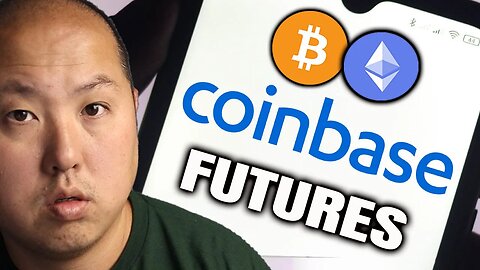 BREAKING NEWS: Coinbase to List Bitcoin + Ethereum Futures