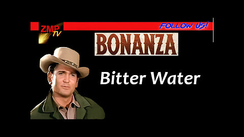 Bonanza | Bitter Water | S01 E29