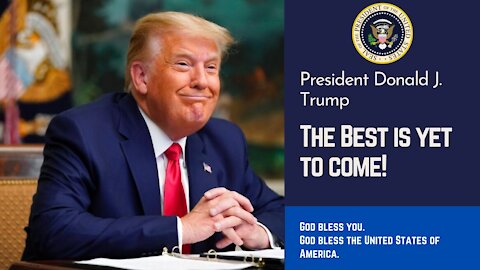 The Best is yet to come! - Farewell Speech - President Trump