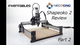 Shapeoko 2 Review - Part 2 - Neo7CNC.com