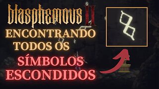 Blasphemous 2 - Encontrando todos os Símbolos