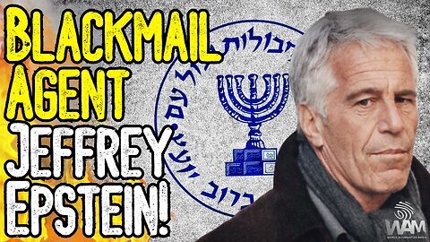 EXPOSED: Blackmail Agent Jeffrey Epstein - From Mossad To The State Department! - Baby Harvesting