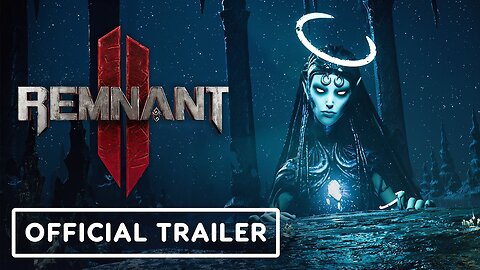 REMNANT 2 - Official Overview Game Trailer