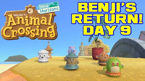 Animal Crossing: New Horizons - Benji's Return! - Day 9 😎Benjamillion