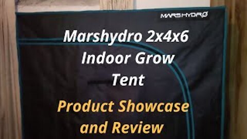 Mars Hydro Indoor Grow Tent Product Review! - 2x4x6 Grow Tent