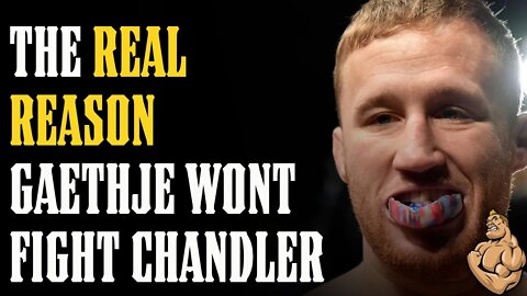 The TRUTH!! The REAL REASON Justin Gaethje Wont Fight Michael Chandler EXPOSED!!