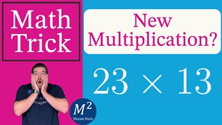 New Multiplication! 23x13 FAST! - Minute Math Tricks - Part 80 #shorts
