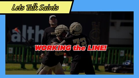 Saints Training Camp Day 2: Is the Offensive Line Improving?