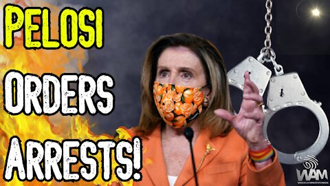 Pelosi ORDERS ARRESTS Of Opposition! - NEW INSANE Mask Mandates! - This Will NEVER End!