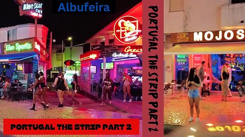 PORTUGAL ALBUFEIRA THE STRIP PART 2 WITH MY CRAZY NORWAY FRIENDS