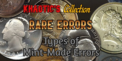 [Khaotic's Collection] Coin Error Types P5- Rare Errors