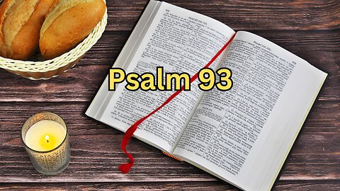 Psalm 93 - The Eternal Reign of the Lord