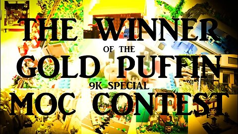 WINNER of the Gold Puffin 9k MOC Contest