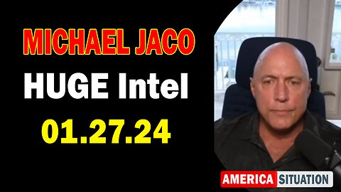 Michael Jaco HUGE Intel Jan 27: "This Is The First Step In Taking Our Country Back"