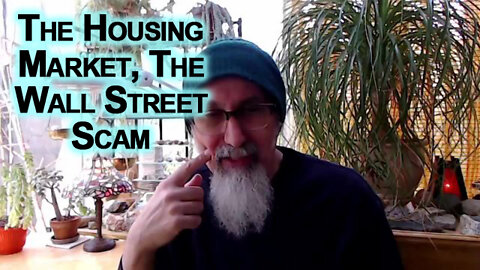 The Housing Market, The Wall Street Scam [ASMR]