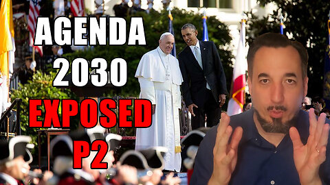 Agenda 2030 Exposed Part 2 - The Antichrist's Covenant With Many