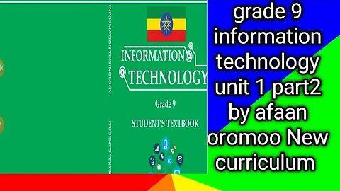 grade 9 information technology unit 1 part 2 by afaan oromoo