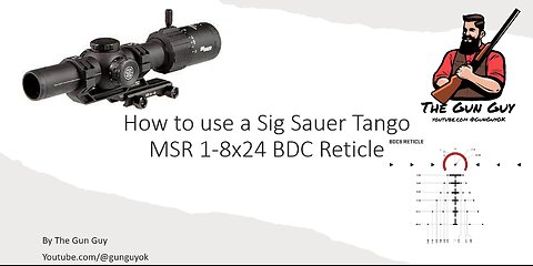 How to use a Sig Sauer Tango MSR BDC Reticle