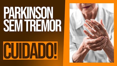 Parkinson - Sintomas do Parkinson