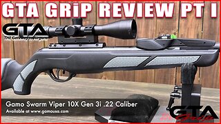 Gamo Swarm Viper 10x Gen3i GRiP Review PT I - Gateway to Airguns Airgun Review