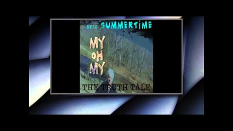 My Oh My Need Summertime By The Truth Tale