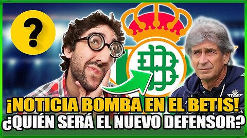 💣¡BOMBA!¡EL BETIS SACUDE EL MERCADO CON UN FICHAJE ESTELAR EN DEFENSA!¡MANUEL PELLEGRINI!BETIS HOY