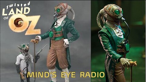 Twisted Land of Oz, Chapters 8 & 9 - Mind's Eye Radio